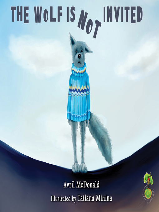 Title details for The Wolf is Not Invited by Avril McDonald - Available